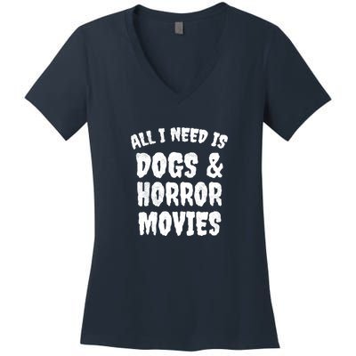 Dogs And Horror Movies Horror Fan Gift Women's V-Neck T-Shirt