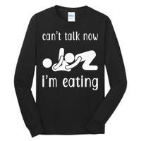 Dirty Adult Humor CanT Talk Now IM Eating Valentines Day Tall Long Sleeve T-Shirt