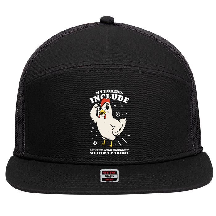 Drinking And Hanging Out With My Parrot Hobby Funny 7 Panel Mesh Trucker Snapback Hat