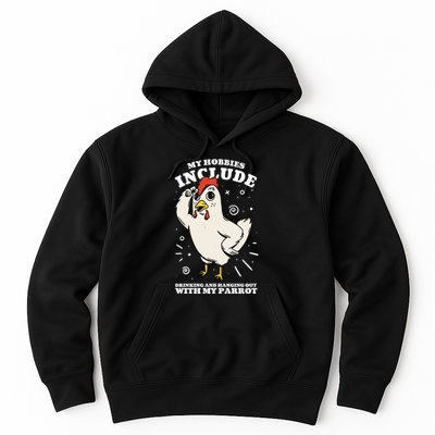 Drinking And Hanging Out With My Parrot Hobby Funny Hoodie