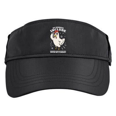 Drinking And Hanging Out With My Parrot Hobby Funny Adult Drive Performance Visor