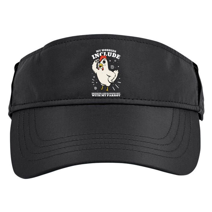 Drinking And Hanging Out With My Parrot Hobby Funny Adult Drive Performance Visor