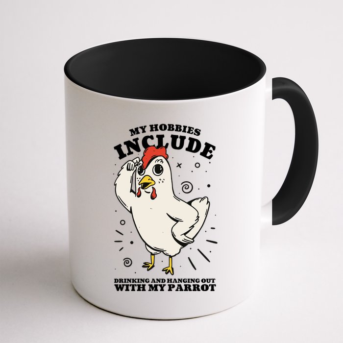 Drinking And Hanging Out With My Parrot Hobby Funny Mug