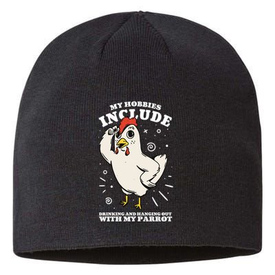 Drinking And Hanging Out With My Parrot Hobby Funny Sustainable Beanie
