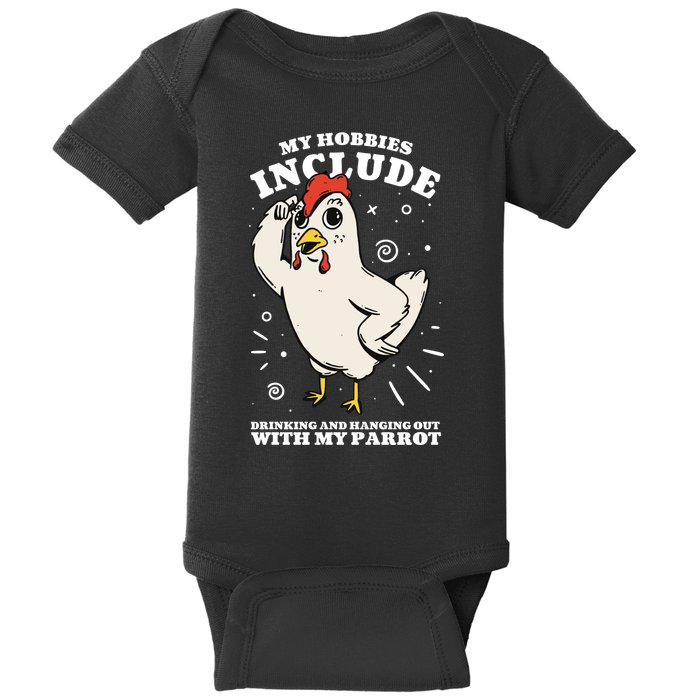 Drinking And Hanging Out With My Parrot Hobby Funny Baby Bodysuit