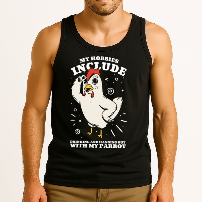 Drinking And Hanging Out With My Parrot Hobby Funny Tank Top