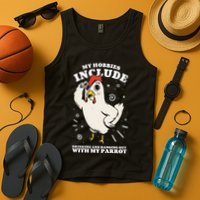 Drinking And Hanging Out With My Parrot Hobby Funny Tank Top