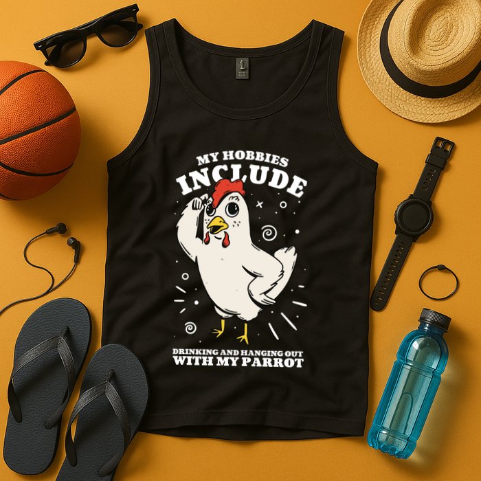 Drinking And Hanging Out With My Parrot Hobby Funny Tank Top