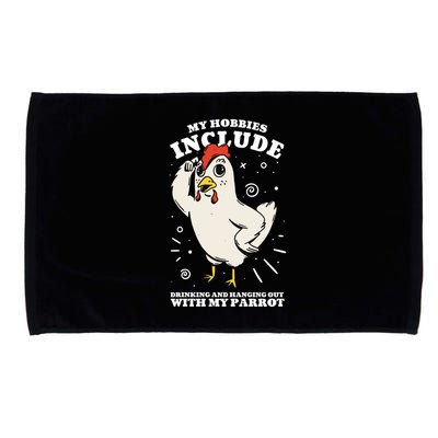 Drinking And Hanging Out With My Parrot Hobby Funny Microfiber Hand Towel