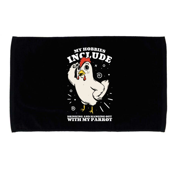 Drinking And Hanging Out With My Parrot Hobby Funny Microfiber Hand Towel