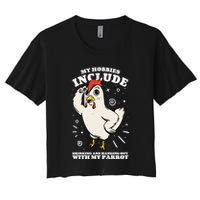 Drinking And Hanging Out With My Parrot Hobby Funny Crop Top