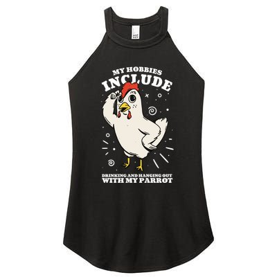 Drinking And Hanging Out With My Parrot Hobby Funny Women's Perfect Tri Rocker Tank