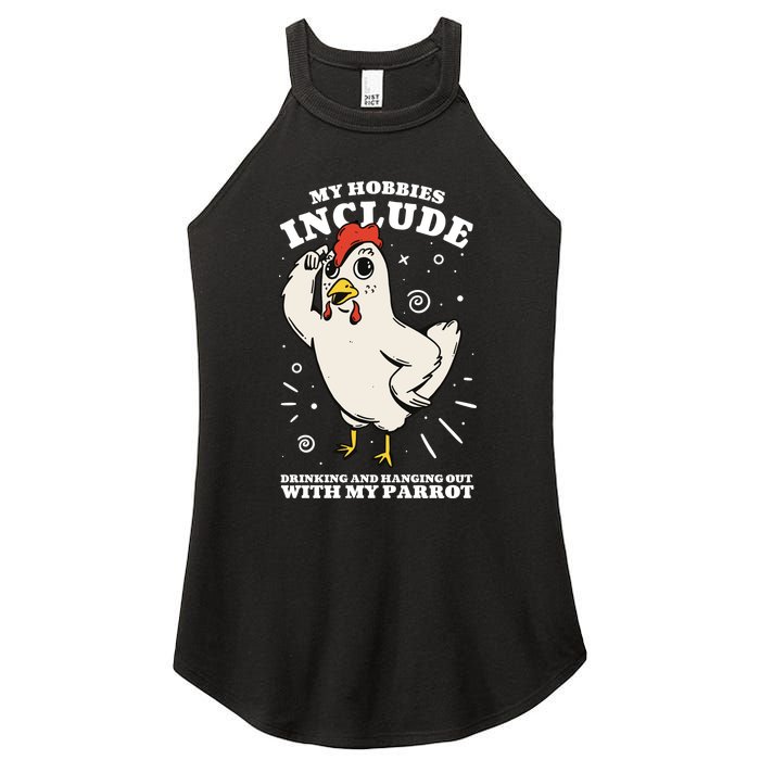 Drinking And Hanging Out With My Parrot Hobby Funny Women's Perfect Tri Rocker Tank