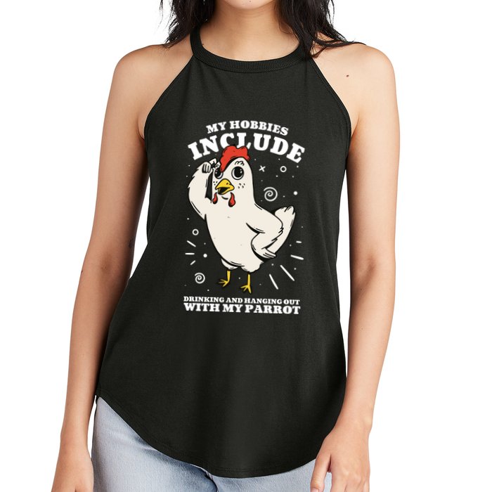 Drinking And Hanging Out With My Parrot Hobby Funny Women's Perfect Tri Rocker Tank