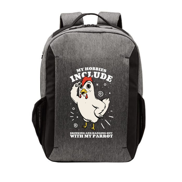 Drinking And Hanging Out With My Parrot Hobby Funny Vector Backpack