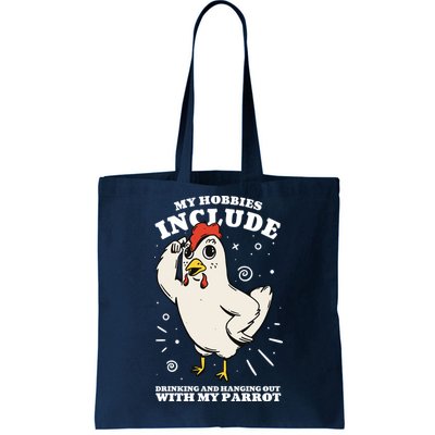 Drinking And Hanging Out With My Parrot Hobby Funny Tote Bag