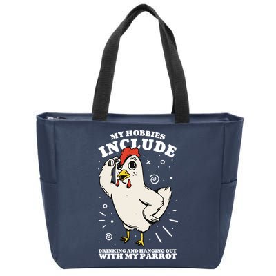 Drinking And Hanging Out With My Parrot Hobby Funny Zip Tote Bag