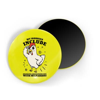 Drinking And Hanging Out With My Parrot Hobby Funny Magnet