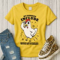 Drinking And Hanging Out With My Parrot Hobby Funny Womens T-Shirt