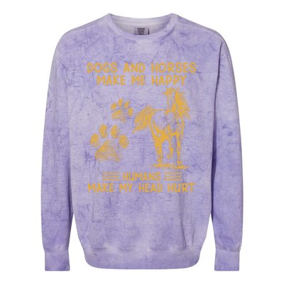 Dogs And Horses Make Me Happy Hu Make My Head Hurt Cool Gift Colorblast Crewneck Sweatshirt