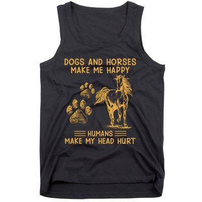 Dogs And Horses Make Me Happy Hu Make My Head Hurt Cool Gift Tank Top