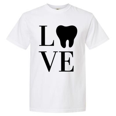 Dentist Assistant Hygienist Love Teeth Dental Gift Garment-Dyed Heavyweight T-Shirt