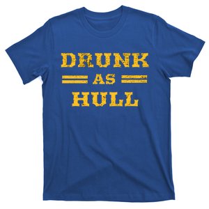 Drunk As Hull Gift T-Shirt