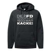 Die Afd Hatten Wir Bereits 1933 War Kacke Performance Fleece Hoodie