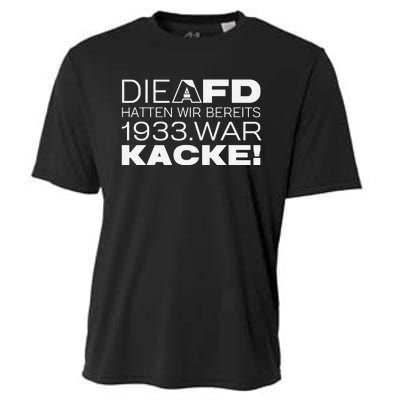 Die Afd Hatten Wir Bereits 1933 War Kacke Cooling Performance Crew T-Shirt