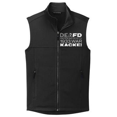 Die Afd Hatten Wir Bereits 1933 War Kacke Collective Smooth Fleece Vest