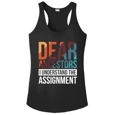 Dear Ancestors I Understand The Assignment Ladies PosiCharge Competitor Racerback Tank