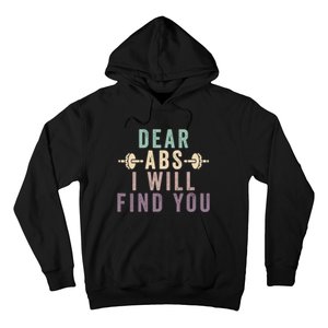 Dear Abs I Will Find You Funny Workout Cardio Hoodie