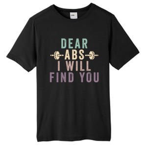 Dear Abs I Will Find You Funny Workout Cardio Tall Fusion ChromaSoft Performance T-Shirt