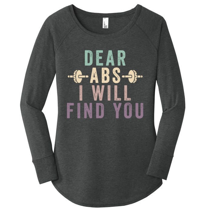 Dear Abs I Will Find You Funny Workout Cardio Women's Perfect Tri Tunic Long Sleeve Shirt