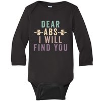 Dear Abs I Will Find You Funny Workout Cardio Baby Long Sleeve Bodysuit