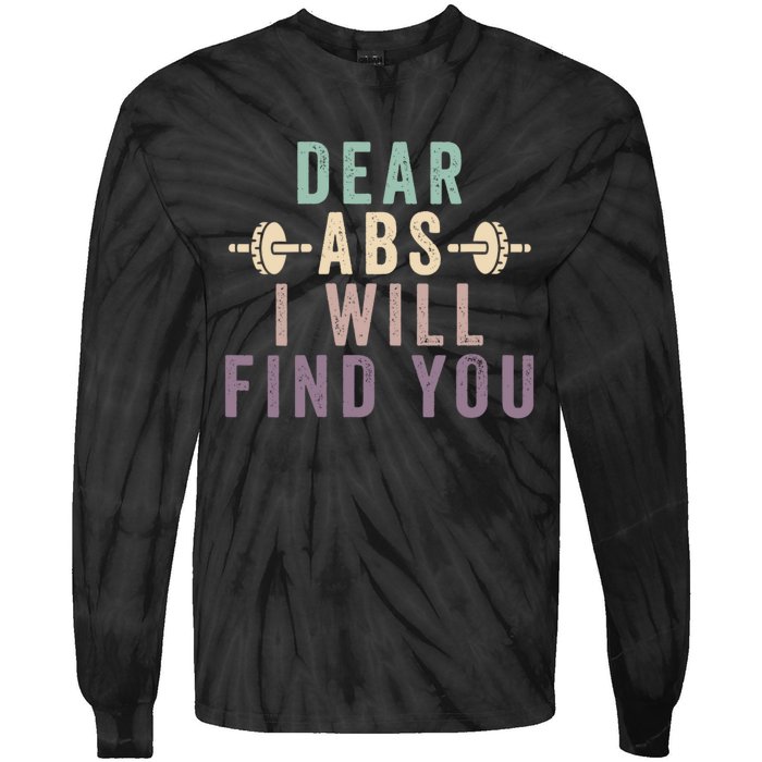 Dear Abs I Will Find You Funny Workout Cardio Tie-Dye Long Sleeve Shirt