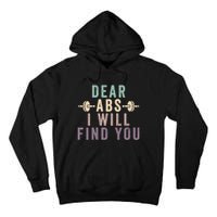 Dear Abs I Will Find You Funny Workout Cardio Tall Hoodie