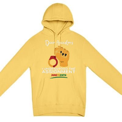 Dear Ancestors I Understood The Assignment Juneteenth Premium Pullover Hoodie