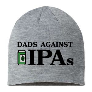 Dads Against Ipas Sustainable Beanie