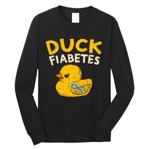 Diabetes Awareness I Duck Fiabetes I Cool Rubber Duck Long Sleeve Shirt