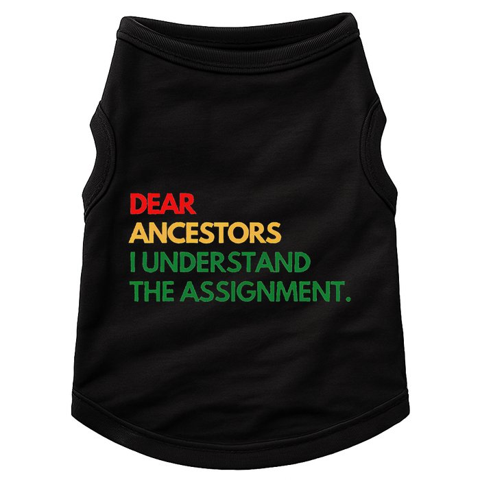 Dear Ancestors I Understand The Assignment Doggie Tank