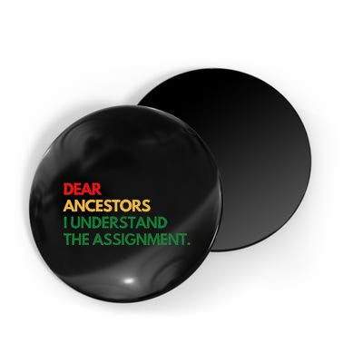 Dear Ancestors I Understand The Assignment Magnet
