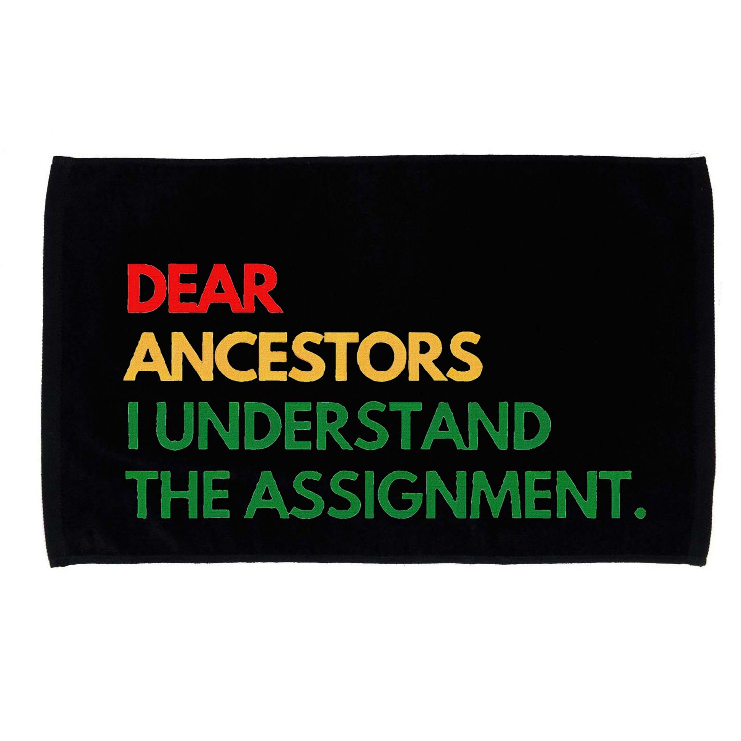 Dear Ancestors I Understand The Assignment Microfiber Hand Towel