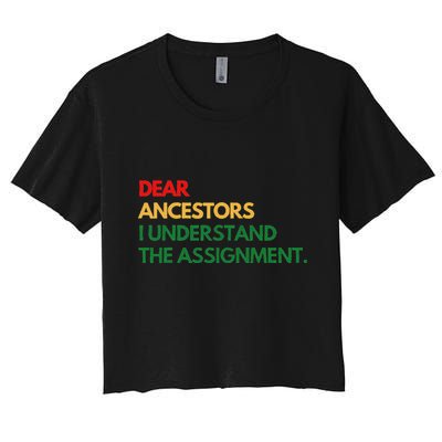Dear Ancestors I Understand The Assignment Crop Top