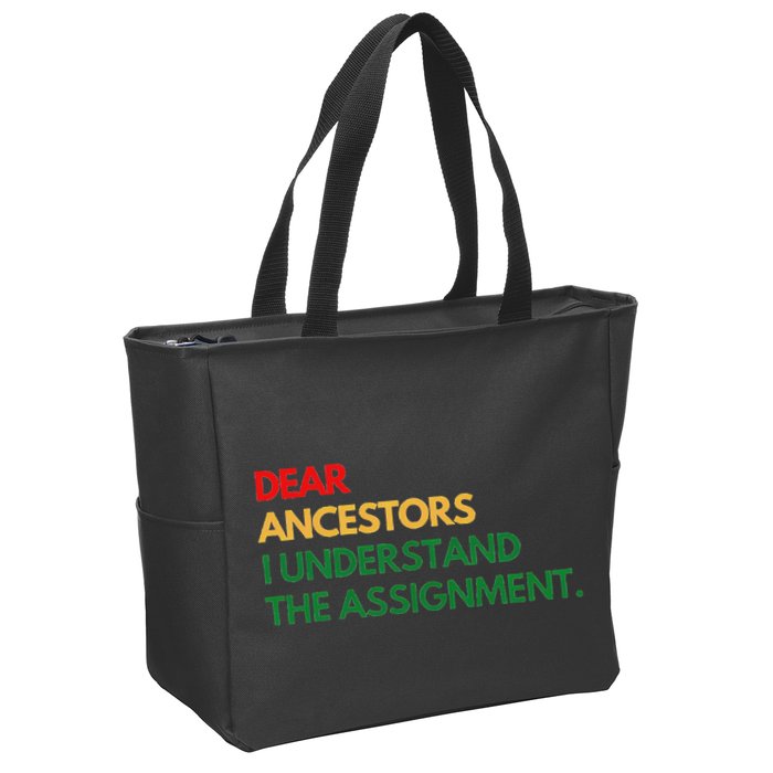Dear Ancestors I Understand The Assignment Zip Tote Bag