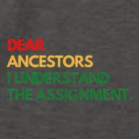 Dear Ancestors I Understand The Assignment Vector Backpack