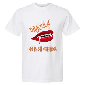 Dracula An Irish Original Spooky Halloween Vampire Fangs Garment-Dyed Heavyweight T-Shirt