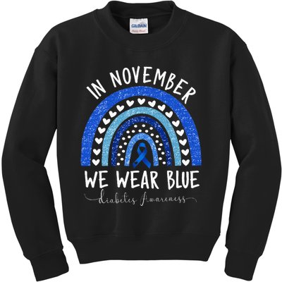 Diabetes Awareness  In November We Wear Blue Kids Sweatshirt