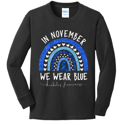 Diabetes Awareness  In November We Wear Blue Kids Long Sleeve Shirt