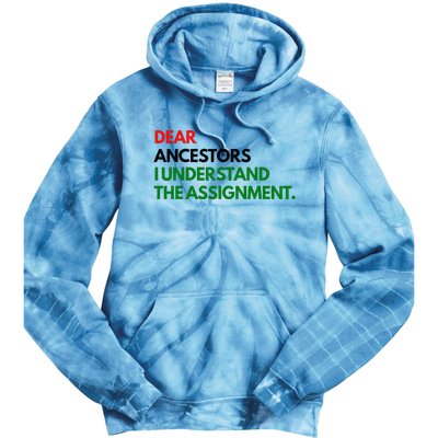 Dear Ancestors I Understand The Assignment Tie Dye Hoodie